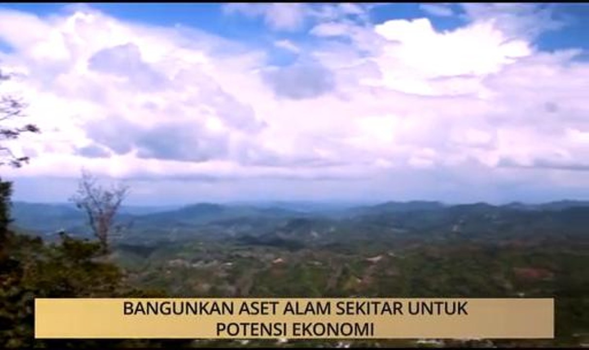 AWANI State [Kelantan]: Bangunkan aset alam sekitar untuk potensi ekonomi