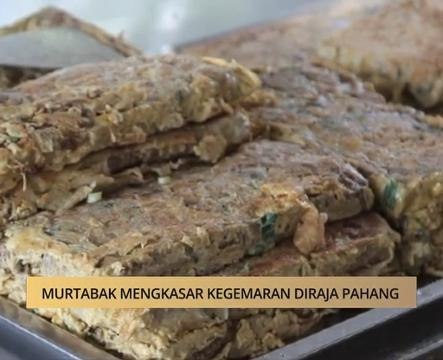 AWANI State [Pahang]: Murtabak mengkasar kegemaran Diraja Pahang