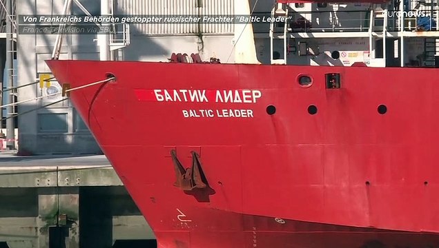 Wegen Krieg in Ukraine: Frankreich stoppt russisches Frachtschiff Baltic Leader im Ärmelkanal