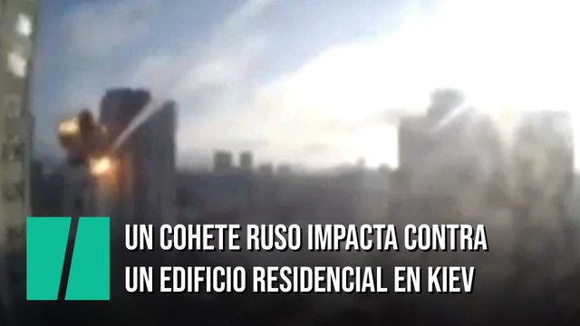 Un cohete ruso impacta en un edificio residencial en Kiev