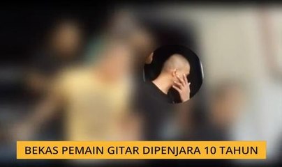 Bekas pemain gitar dipenjara 10 tahun