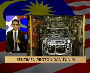 Sentimen Proton dan Tun M