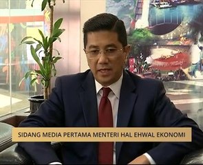 Sidang media pertama Menteri Hal Ehwal Ekonomi