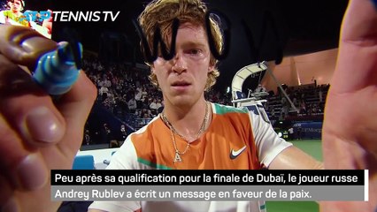 Guerre en Ukraine - Le message de paix d'Andrey Rublev après sa victoire à Dubaï