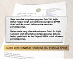 Najib dikehendaki hadir ke ibu pejabat SPRM