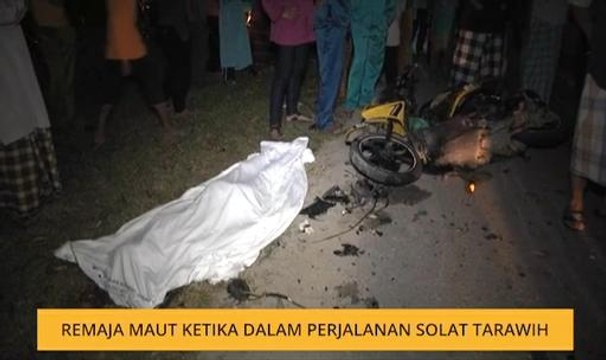 Remaja maut ketika dalam perjalanan solat Tarawih