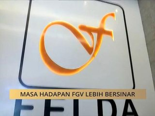 Masa hadapan FGV lebih bersinar