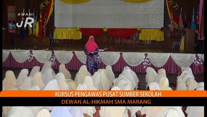 #AWANIJr: Jom gi Kursus Pengawas Pusat Sumber SMA Marang