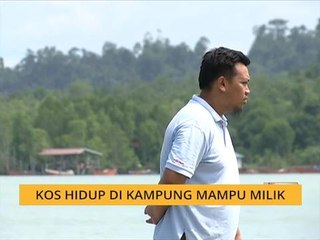 Bicara Sarawak: Kos hidup di kampung mampu milik