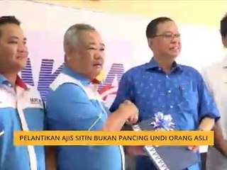 #MalaysiaMemilih: Pelantikan Ajis Sitin bukan pancing undi Orang Asli