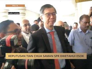 Keputusan Tian Chua saman SPR diketahui esok