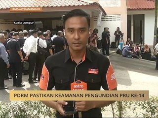 #MalaysiaMemilih: PDRM pastikan keamanan pengundian PRU ke-14