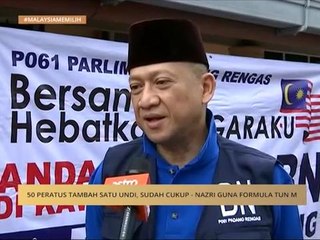 "50 peratus tambah satu undi, sudah cukup" - Nazri guna formula Tun M