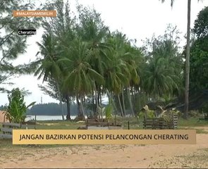 Jangan bazirkan potensi pelancongan Cherating