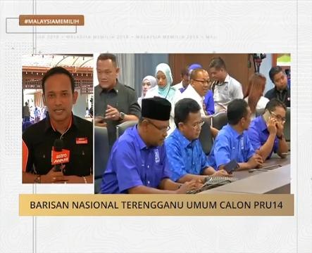 #MalaysiaMemilih: Barisan Nasional Terengganu umum calon PRU14