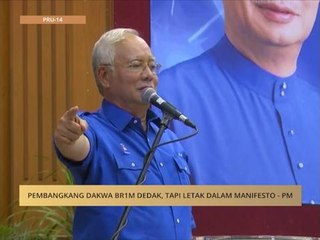 Pembangkang dakwa BR1M dedak, tapi letak dalam Manifesto - PM