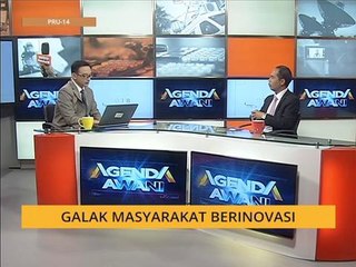 #MalaysiaMemilih Agenda AWANI: Galak masyarakat berinovasi