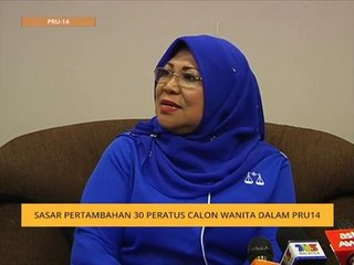 Sasar pertambahan 30 peratus calon wanita dalam PRU14