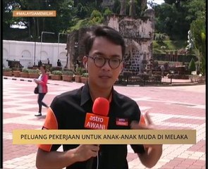 Peluang pekerjaan untuk anak-anak muda di Melaka