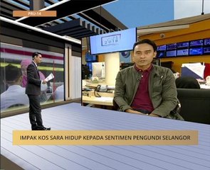 #MalaysiaMemilih: Impak kos sara hidup kepada sentimen pengundi Selangor