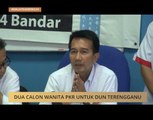 #MalaysiaMemilih: Dua calon wanita PKR untuk DUN Terengganu