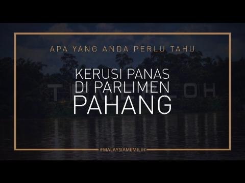 #MalaysiaMemilih: Kerusi-Kerusi Panas Di Pahang