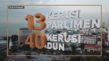 #MalaysiaMemilih: Kedudukan kerusi di Pulau Pinang