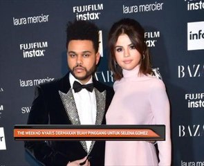 The Weeknd nyaris dermakan buah pinggang untuk Selena Gomez