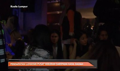 Pendapatan lumayan pusat hiburan daripada hasil dadah