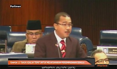 Tempoh 15 tahun adalah tepat untuk melaksanakan persempadanan semula