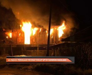 10 premis perniagaan di Cameron Highlands musnah terbakar