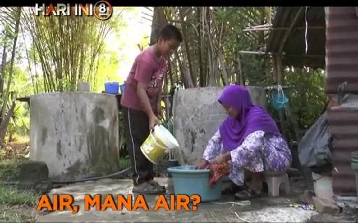 Fokus Hari Ini 8 Malam: Air, mana air?