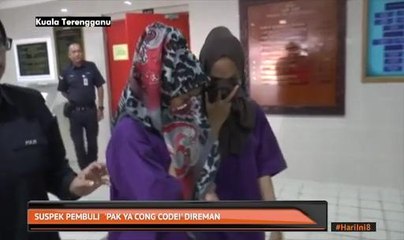 Suspek pembuli 'Pok Ya Cong Codei' direman