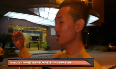 Penduduk kongsi kebimbangan ketika gempa bumi