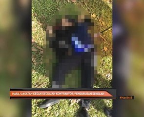 Hasil siasatan kesan kecuaian kontraktor, pengurusan sekolah