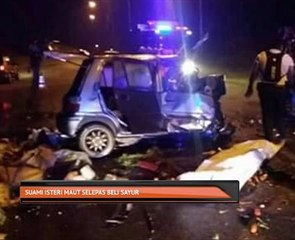 Suami isteri maut selepas beli sayur