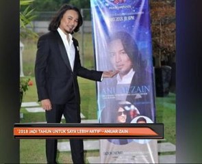 '2018 jadi tahun untuk saya lebih aktif' - Anuar Zain