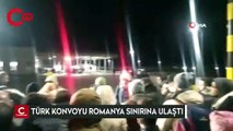 Ukrayna'dan yola çıkan Türk konvoyu Romanya sınırına ulaştı