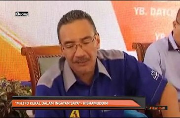 "MH370 kekal dalam ingatan saya" - Hishamuddin