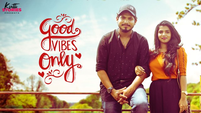 Good Vibes Only | Malayalam Short Film | Kutti Stories