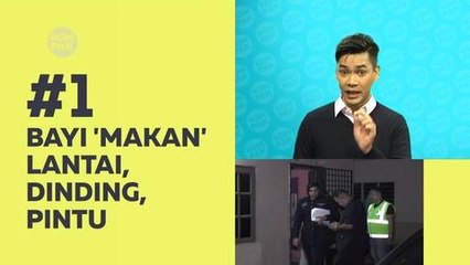 Kompak (Episod 305): Bayi 'makan' lantai, dinding, pintu