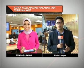 WUF - Aspek keselamatan makanan jadi tumpuan