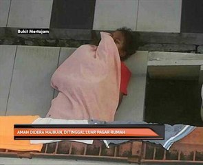 Amah didera majikan, ditinggalkan luar pagar rumah