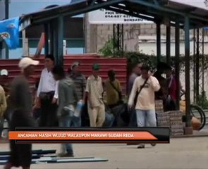 Ancaman masih wujud walaupun Marawi sudah reda