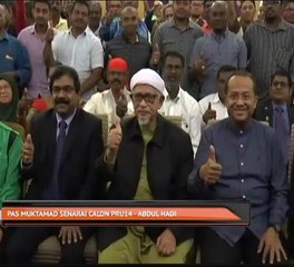 PAS muktamad senarai calon PRU14 - Abdul Hadi