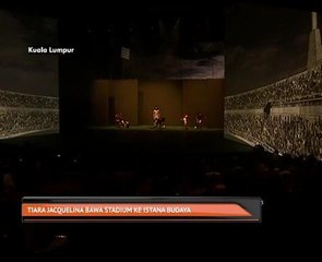 Tiara Jacquelina bawa stadium ke Istana Budaya