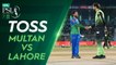 Toss | Multan Sultans vs Lahore Qalandars | Match 34 Final | HBL PSL 7 | ML2G