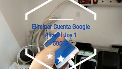 COMO ELIMINAR LA CUENTA GOOGLE AL ALCATEL JOY 1 _ 5059A SIN PC FACIL 2022
