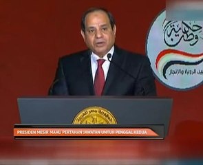Presiden Mesir mahu pertahan jawatan untuk penggal kedua