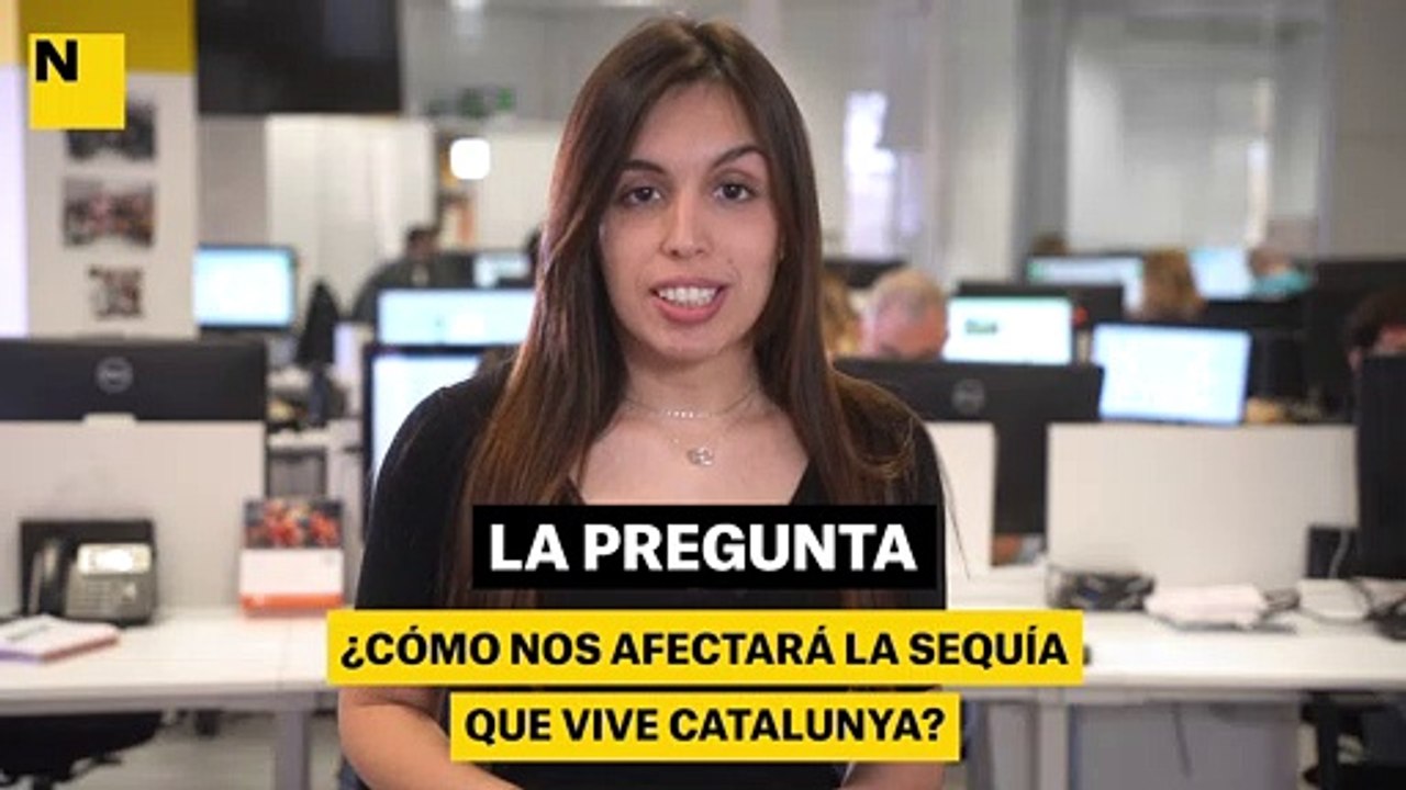¿Cómo nos afectará a la sequía que vive Catalunya?